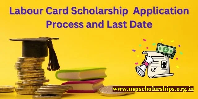 Labour Card Scholarship 2024 Apply Online