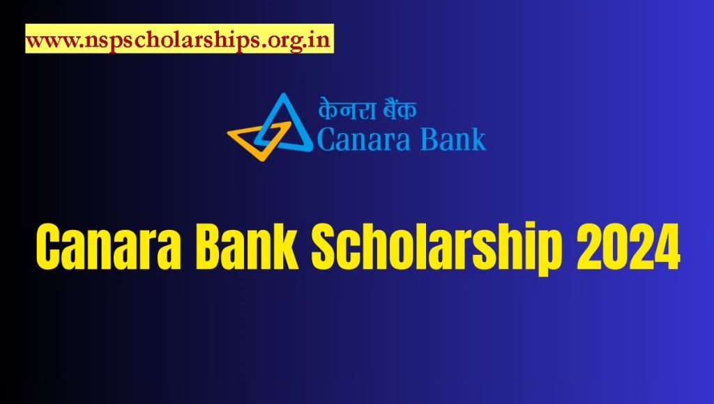 About Canara Bank Scholarship 2024