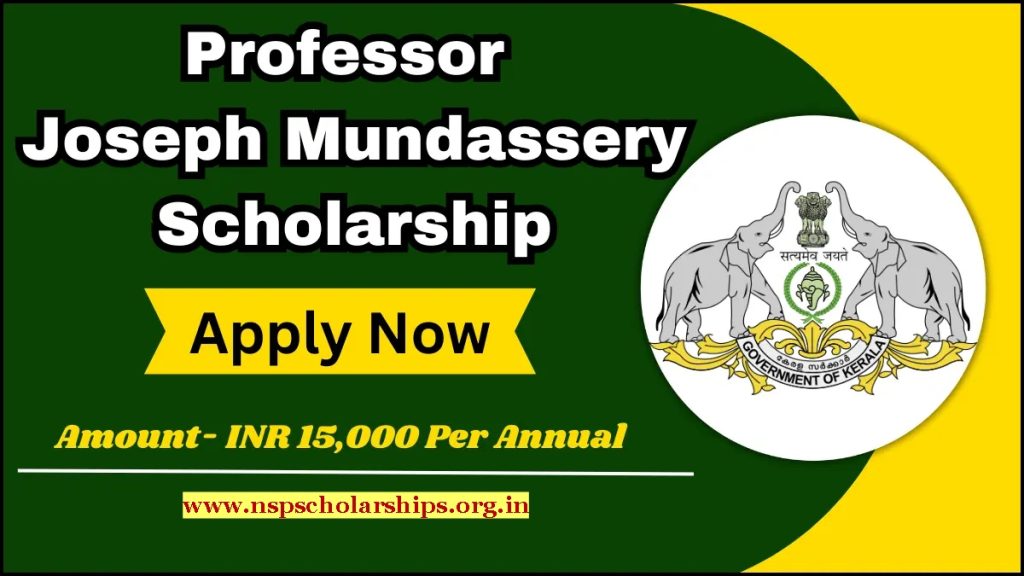 Eligibility Criteria of the Joseph Mundassery Scholarship