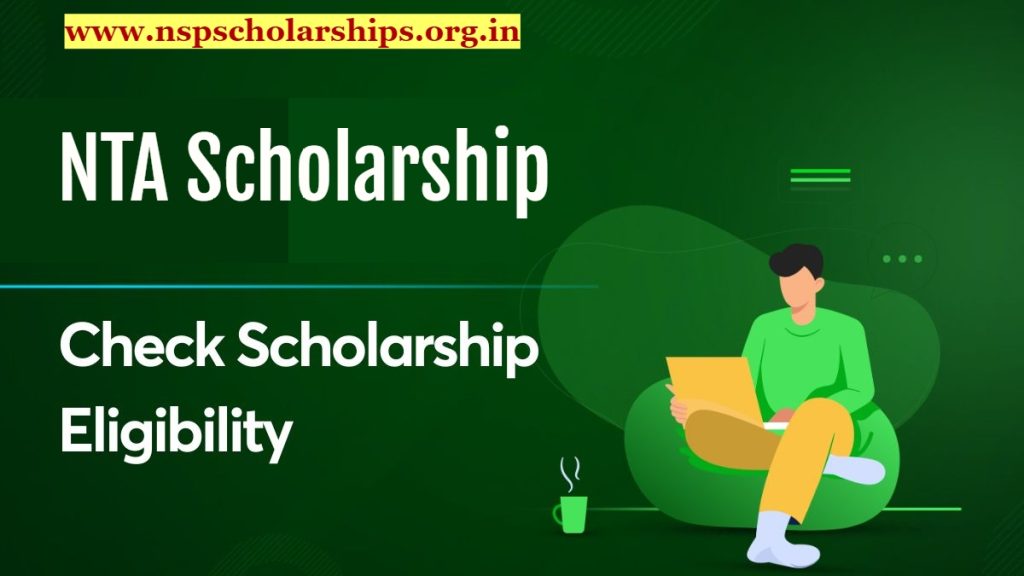 Eligibility Criteria for NTA Scholarship