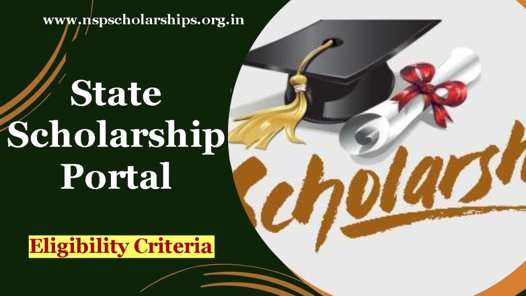 Eligibility Criteria for State Scholarship Portal Last Date