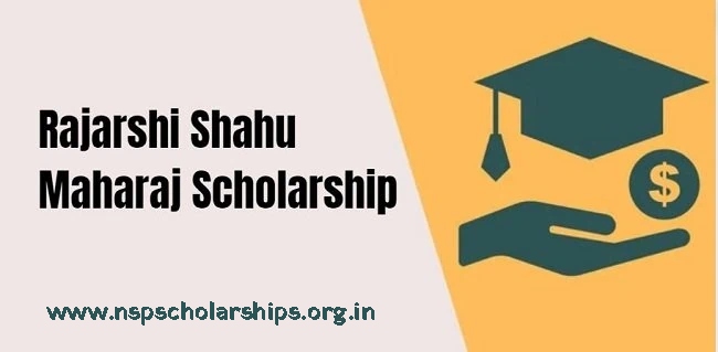 What Is the Rajarshi Shahu Maharaj Scholarship 2024?